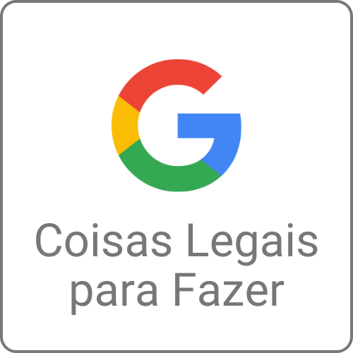 Google Coisas Legais para Fazer